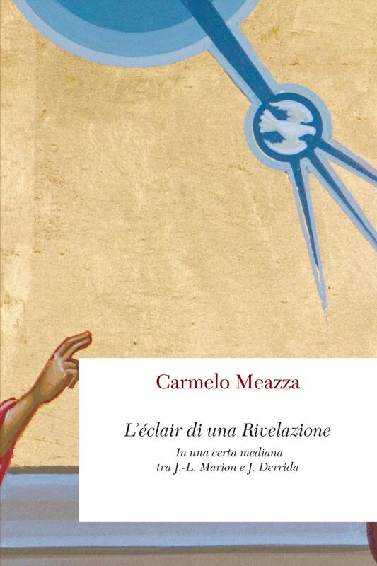 L’éclair di una Rivelazione In una certa mediana tra J.-L. Marion e J. Derrida