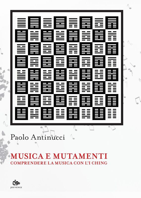 Musica e mutamenti Comprendere la musica con l’I Ching