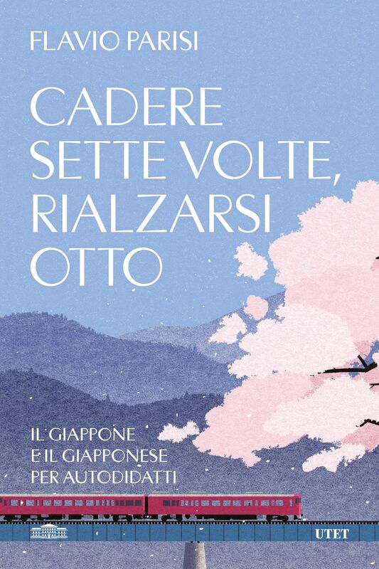 Cadere sette volte, rialzarsi otto