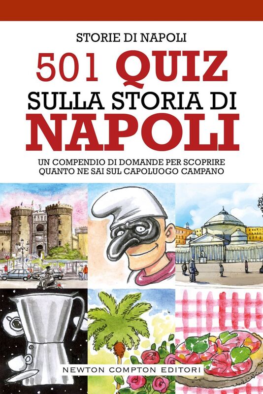 501 quiz sulla storia di Napoli