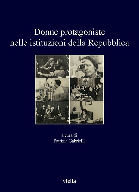 Donne protagoniste nelle istituzioni della Repubblica