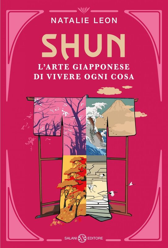 Shun. L’arte giapponese di vivere ogni cosa