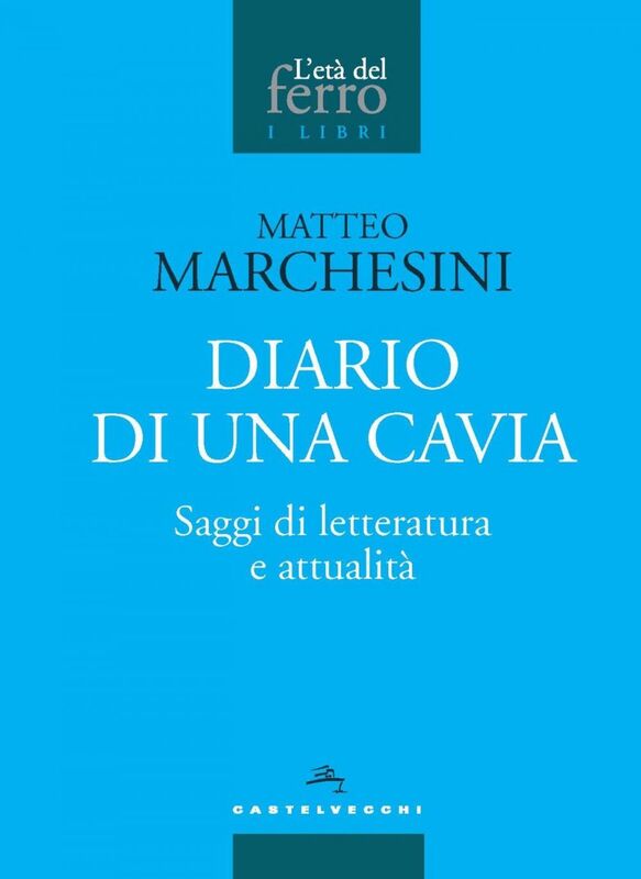 DIARIO DI UNA CAVIA. SAGGI DI LETTERATURA E ATTUALITA'