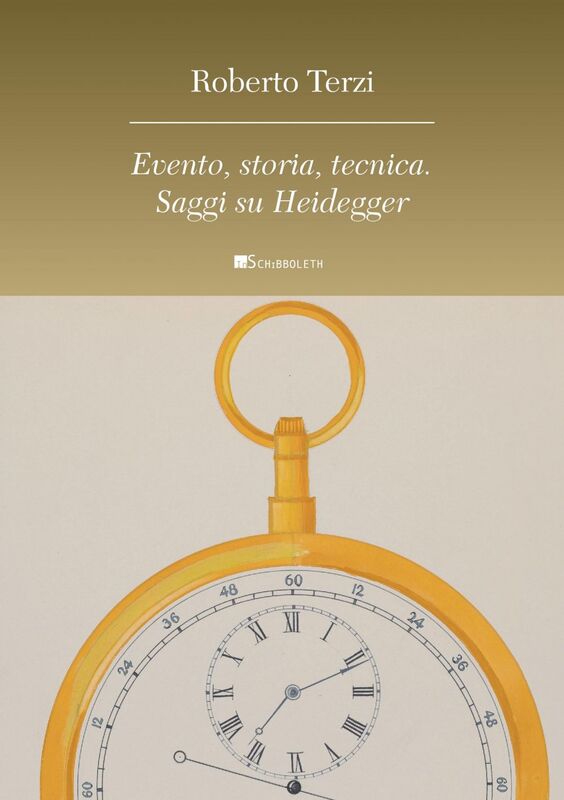 Evento, storia, tecnica. Saggi su Heidegger