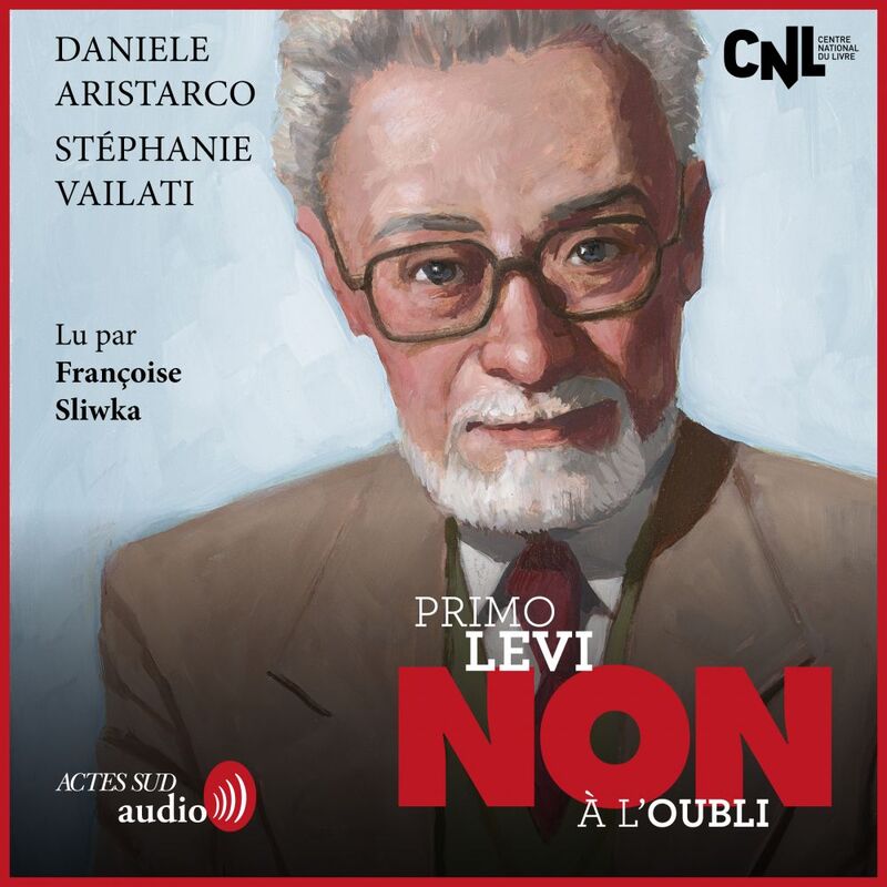 Primo Levi : "Non à l'oubli"