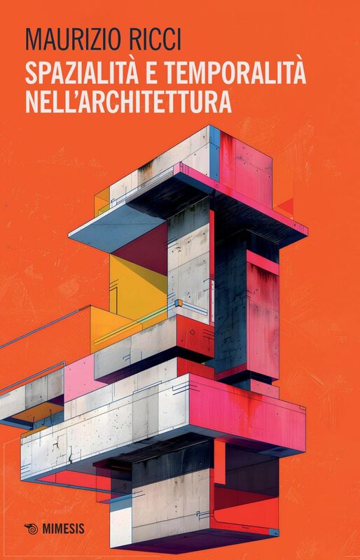 Spazialità e temporalità nell’architettura