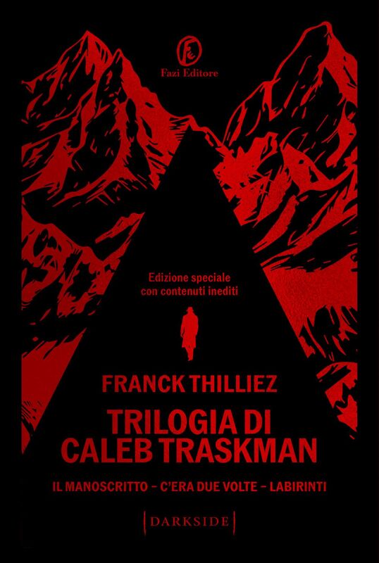 Trilogia di Caleb Traskman Il manoscritto - C'era due volte - Labirinti