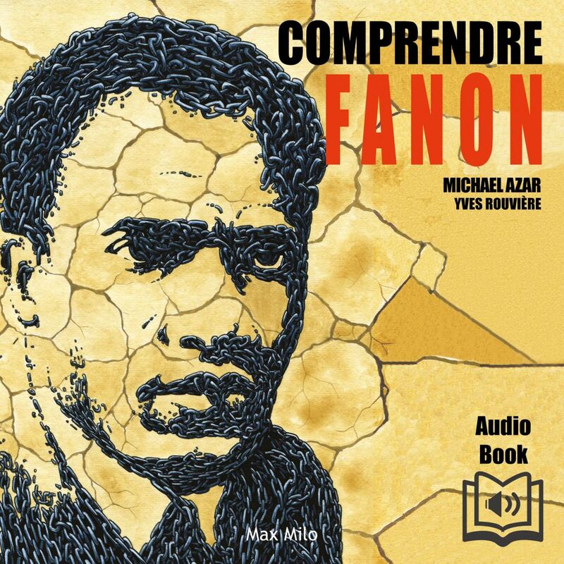 Comprendre Fanon