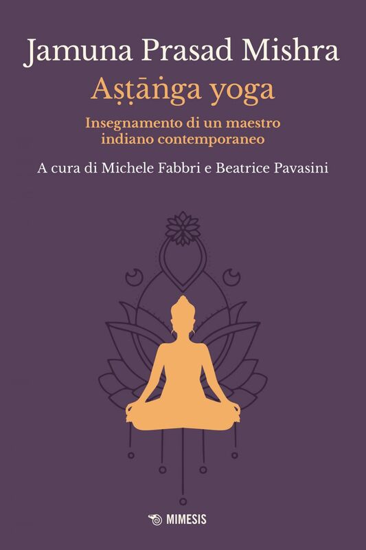 Aṣṭāṅga yoga Insegnamento di un maestro indiano contemporaneo