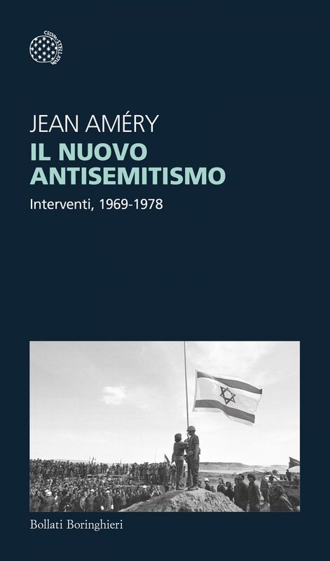 Il nuovo antisemitismo Interventi, 1969-1978