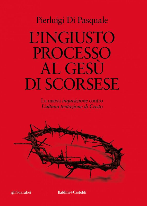 L'ingiusto processo al Gesù di Scorsese