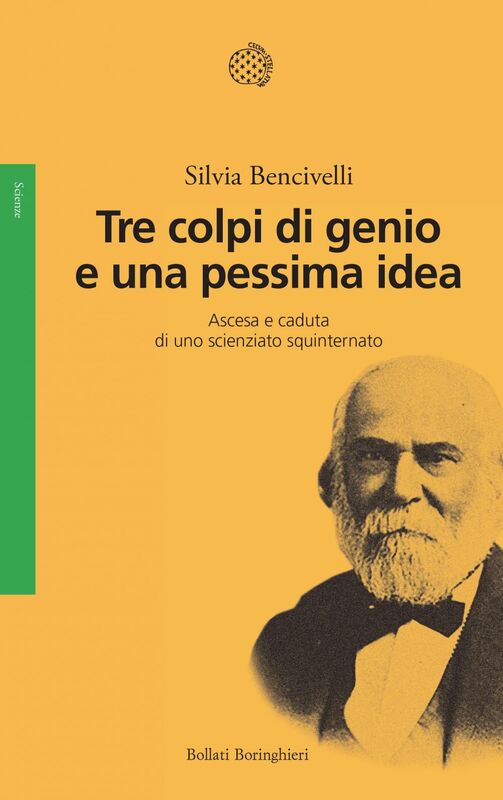 Tre colpi di genio e una pessima idea Ascesa e caduta di uno scienziato squinternato