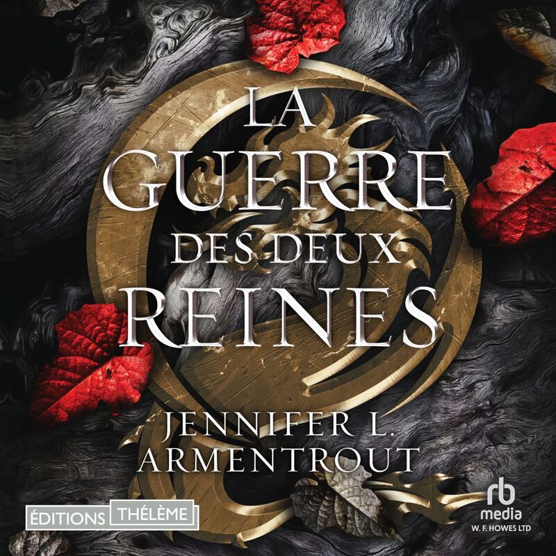 La Guerre des deux Reines Le Sang et la cendre 4