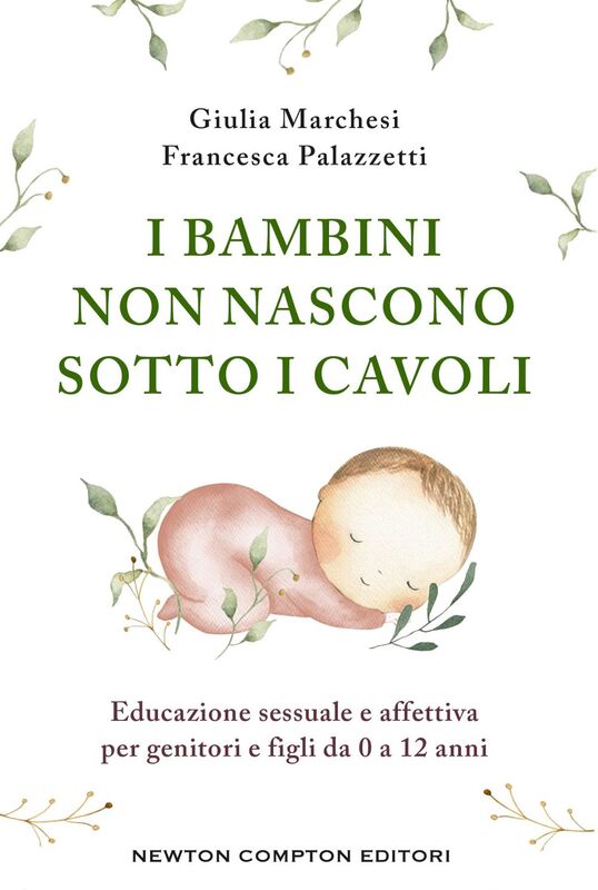 I bambini non nascono sotto i cavoli