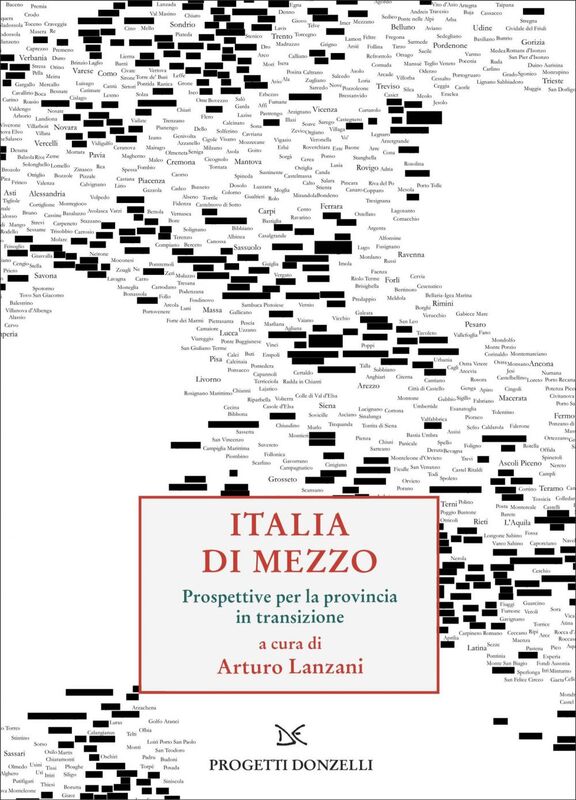 Italia di mezzo Prospettive per la provincia in transizione