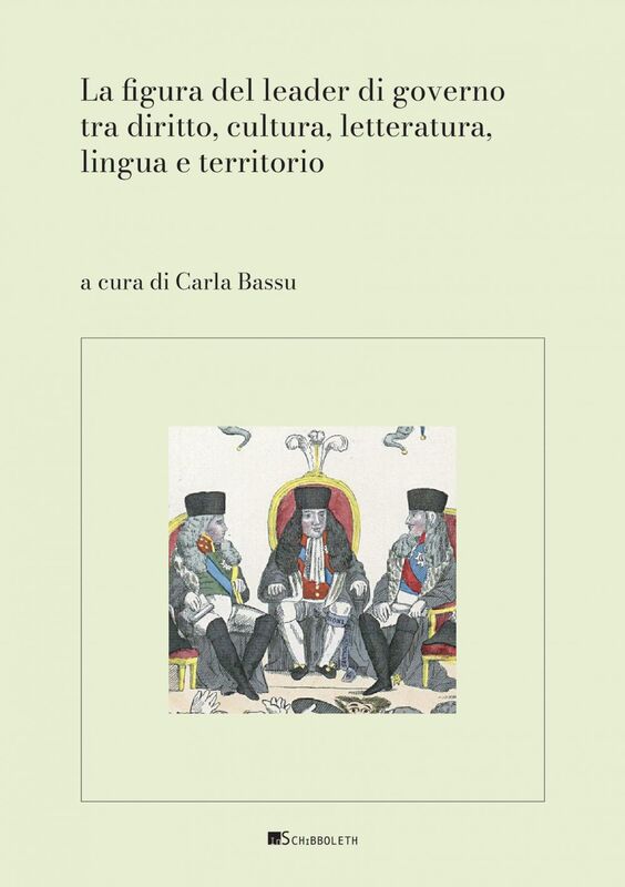 La figura del leader di governo tra diritto, cultura, letteratura, lingua e territorio