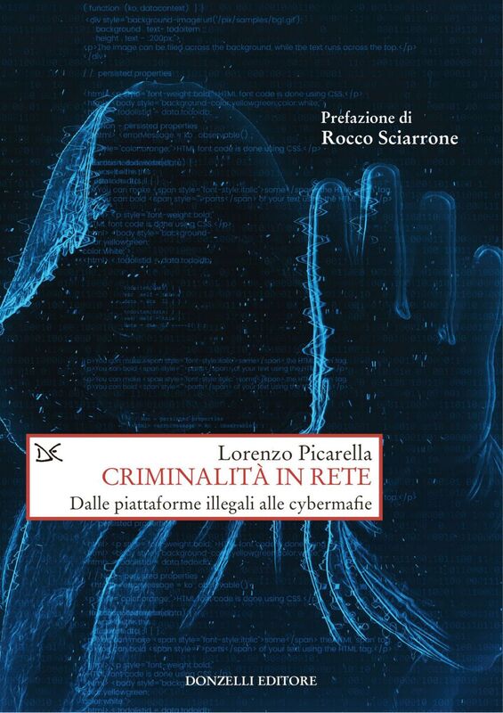 Criminalità in rete Dalle piattaforme illegali alle cybermafie