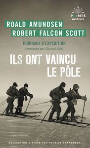 Ils ont vaincu le pôle Journaux d'expédition
