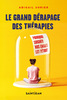 Le grand dérapage des thérapies