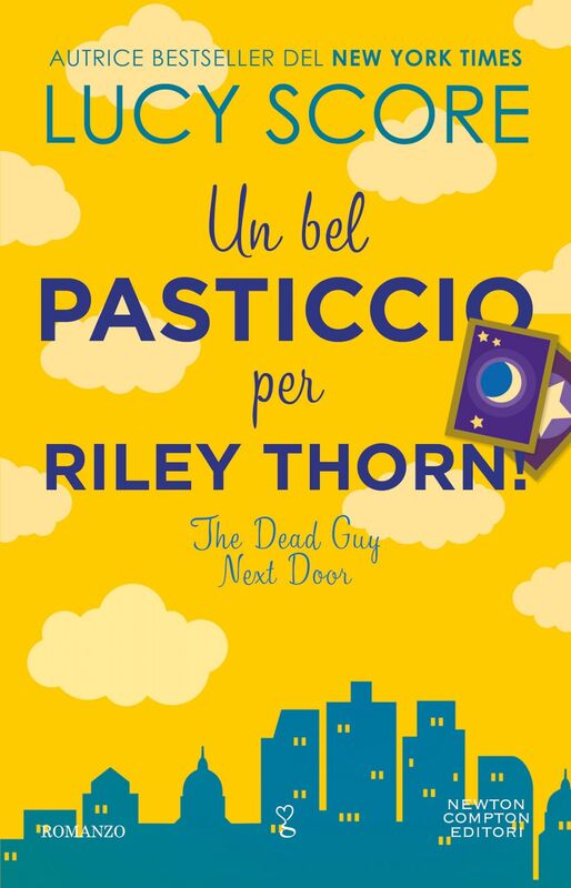 Un bel pasticcio per Riley Thorn! The Dead Guy Next Door