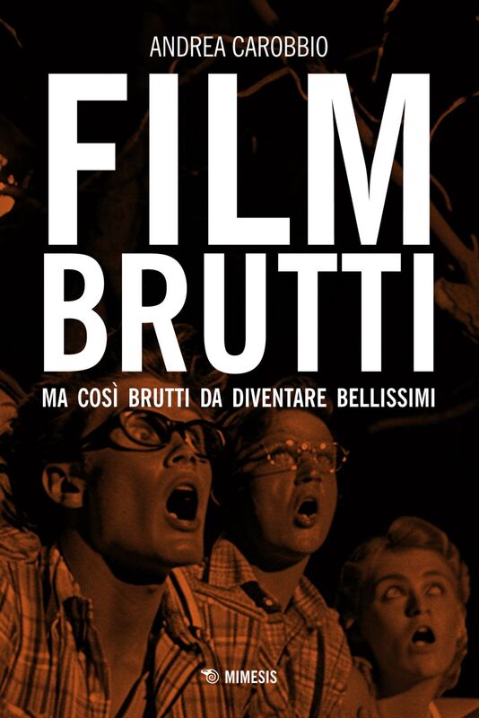 Film brutti Ma così brutti da diventare bellissimi