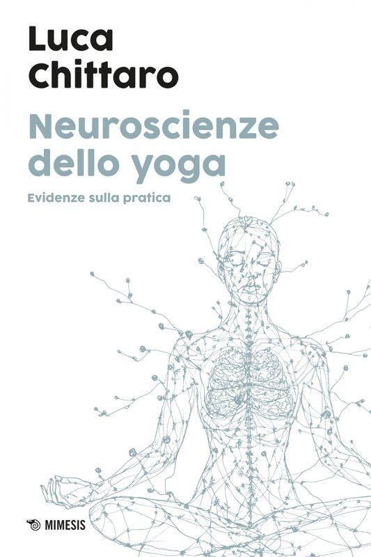 Neuroscienze dello yoga Evidenze sulla pratica