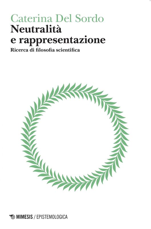 Neutralità e rappresentazione Ricerca di filosofia scientifica
