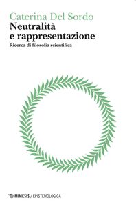 Neutralità e rappresentazione Ricerca di filosofia scientifica
