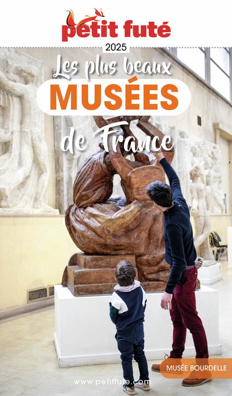 Guide Les Plus Beaux Musées 2025 Petit Futé