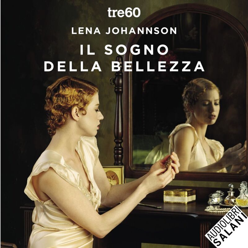 Il sogno della bellezza Una famiglia, un grande progetto, la nascita di una leggenda