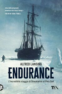 Endurance L'incredibile viaggio di Shackleton al Polo Sud