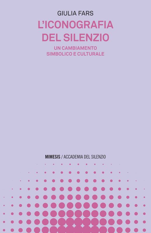 L’iconografia del silenzio Un cambiamento simbolico e culturale