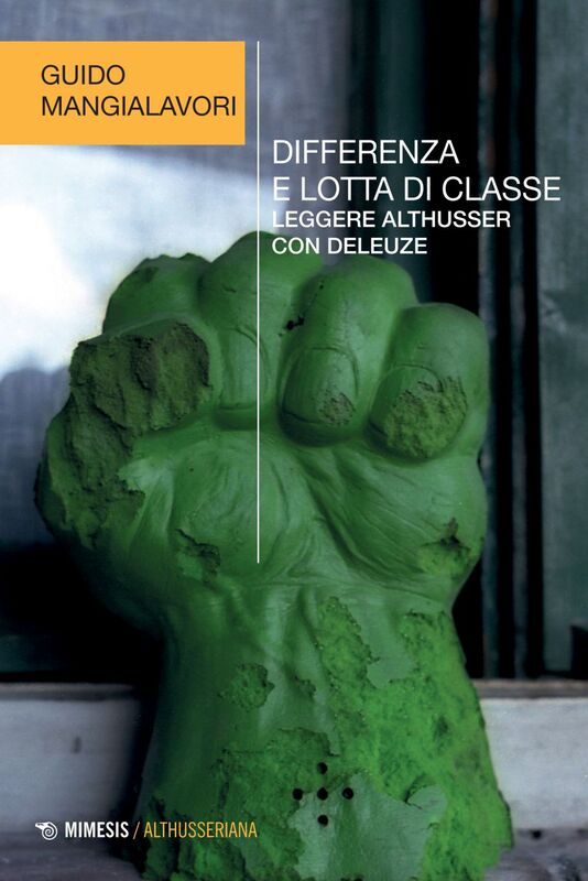 Differenza e lotta di classe Leggere Althusser con Deleuze