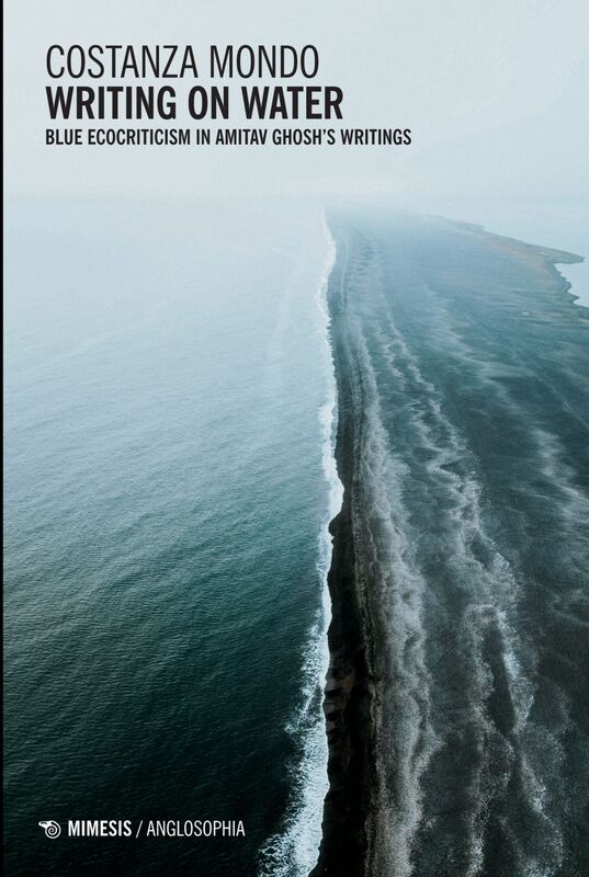Writing on Water Blue Ecocriticism in Amitav Ghosh’s Writings
