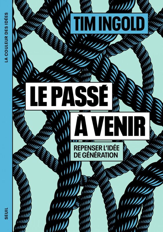 Le passé à venir Repenser l'idée de génération