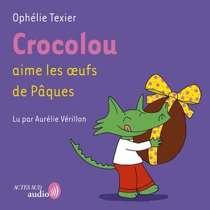 Crocolou aime les oeufs de Pâques
