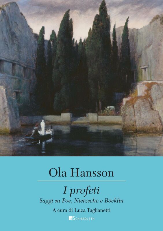 I profeti Saggi su Poe, Nietzsche e Bôcklin
