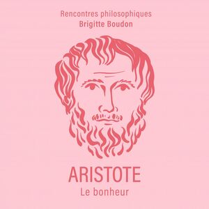 Aristote Le bonheur