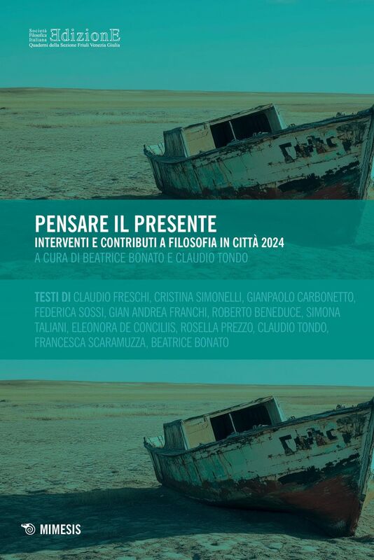 Pensare il presente Interventi e contributi a Filosofia in città 2024