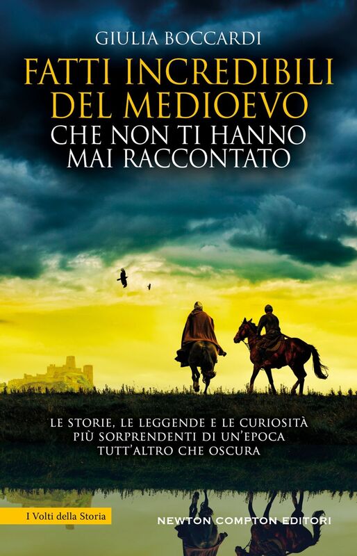 Fatti incredibili del Medioevo che non ti hanno mai raccontato