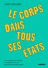 Le corps dans tous ses états