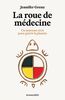 La roue de médecine Un nouveau récit pour guérir la planète