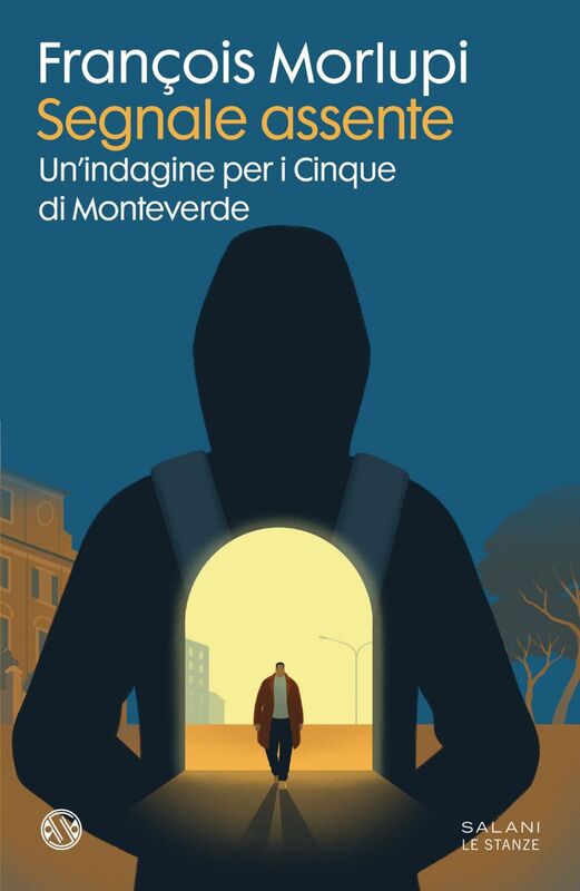 Segnale assente La nuova indagine dei Cinque di Monteverde