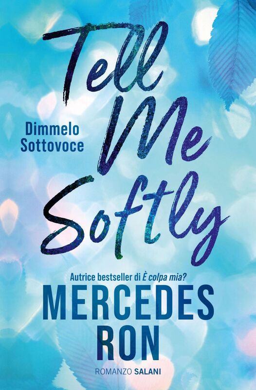 Tell Me Softly Dimmelo Sottovoce