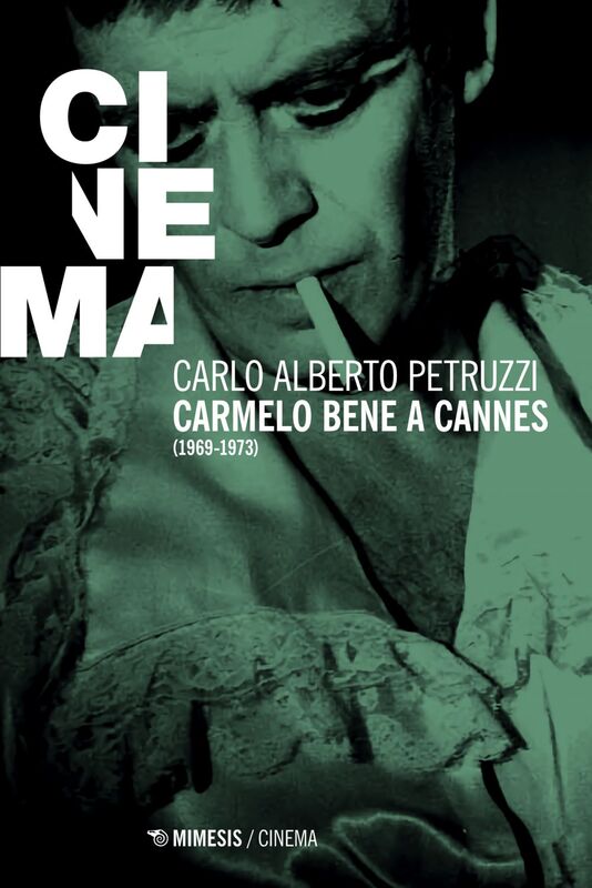 Carmelo bene a Cannes (1969-1973)