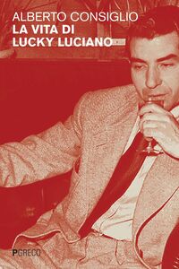La vita di Lucky Luciano