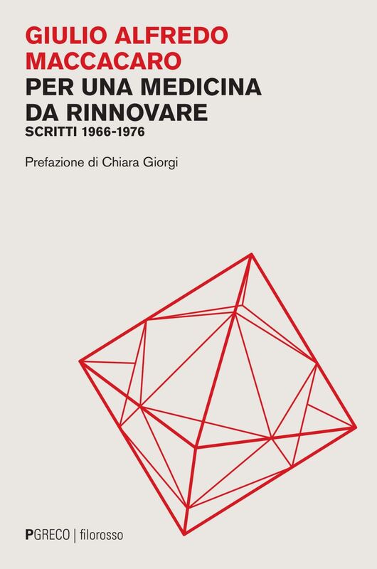 Per una medicina da rinnovare Scritti 1966-1976
