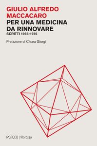 Per una medicina da rinnovare Scritti 1966-1976