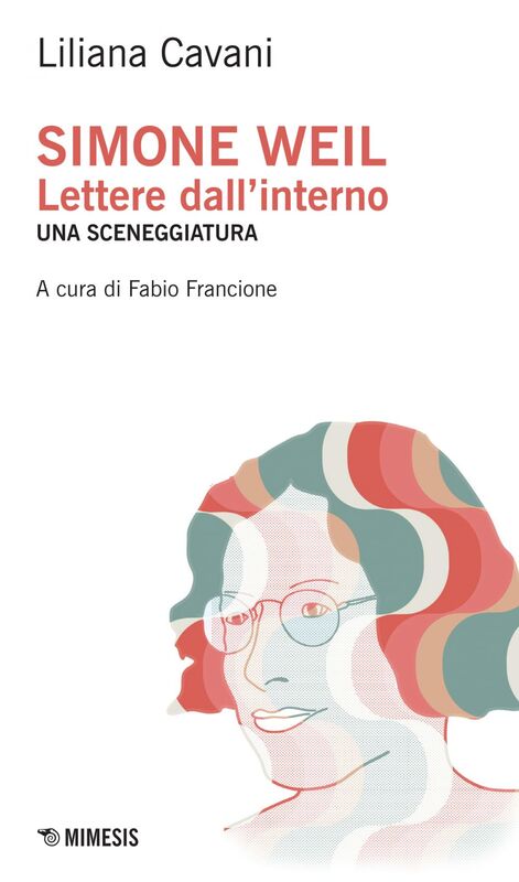 Simone Weil Lettere dall’interno. Una sceneggiatura