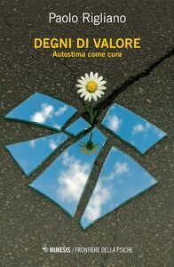 Degni di valore Autostima come cura